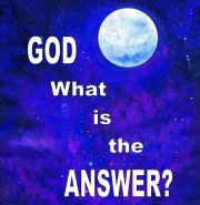 God-what is the Answer